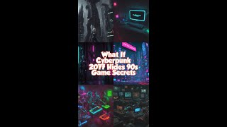 What If Cyberpunk 2077 Hides 90s Game Secrets? 🎮 #GamingNostalgia #Cyberpunk2077 #RetroGaming