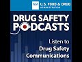 FDA Drug Safety Podcast: FDA adds Boxed Warning to highlight correct dosing of Ocaliva (obetichol...