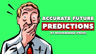 Predictions of Muhammad (PBUH) That Came True - Yasir Qadhi - Animated