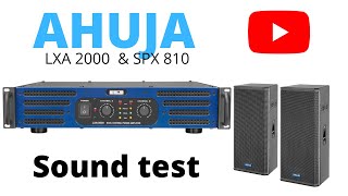 AHUJA LXA 2000 \u0026 AHUJA SPX 810 SOUND TEST@BOSCHPASYSTEM