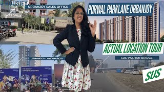 Porwal Sus Project [2025] |  Actual Location Tour | Parklane Urbanjoy Sus