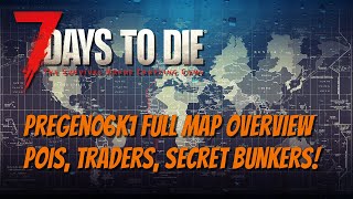 7DTD - Pregen06k1 Map Overview - Important POIs, Secret Bunkers & More!