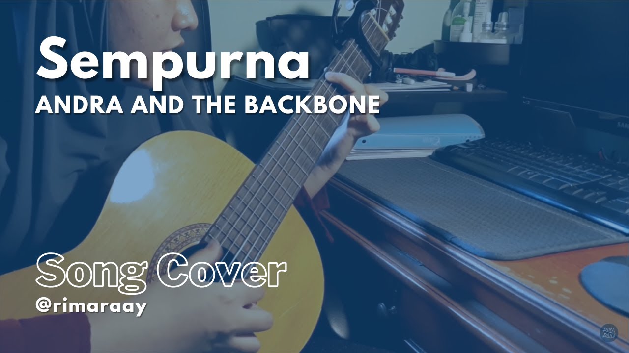 Andra And The BackBone - Sempurna (cover) - YouTube