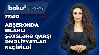 Abşeronda silahlı şəxslərə qarşı əməliyyatlar keçirildi