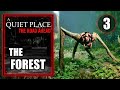 A Quiet Place The Road Ahead – The Forest - No Commentary Walkthrough Part 3