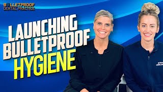 Launching Bulletproof Hygiene