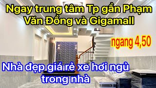 Bán nhà đẹp giá rẻ Tp Thủ Đức! 4,50m x 13m,Nhà ngay trung tâm vị Trí đẹp gần Gigamall Thủ Đức