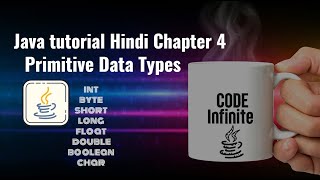 Java tutorial Hindi Chapter 4 - Primitive Data Types