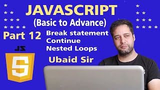 JavaScript Tutorials in Hindi - Break, Continue statement and Nested Loop in JavaScript