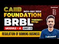 BRBL | Module -A | Theory + MCQs | Regulation of Banking Business | Unit-3