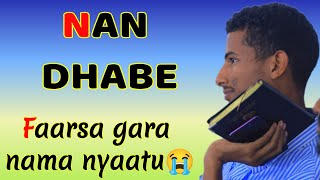 NAN DHABE FAARFANNAA AFAAN OROMOO HAARAA  #like #shere  #new #subscribe #