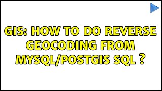 GIS: How to do Reverse Geocoding from MySQL/PostGIS Sql s