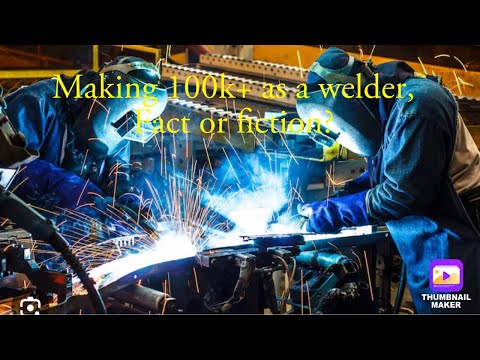 Can welders make over 100k?