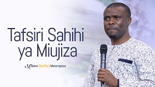 MTUME MWAMPOSA ATOA TAFSIRI SAHIHI YA MIUJIZA