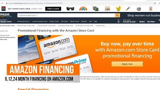 Amazon Financing with Amazon store card, up to 24 Month Financing, Equal Pay Financing