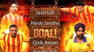 Goal - Jassi Gill | Hardy Sandhu | Girik Aman | Ammy Virk