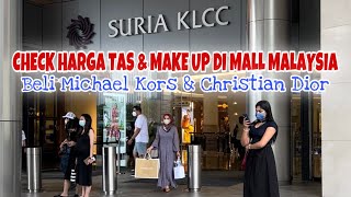 SHOPPING HAUL SURIA KLCC - MALL ORANG KAYA DI MALAYSIA