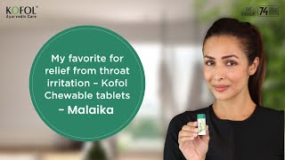 Kofol Chewable Tablets | Malaika's favorite for relief from throat irritation