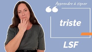 Signer TRISTE en LSF (langue des signes française). Apprendre la LSF par configuration