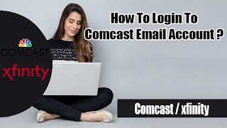 How to Login Comcast Email Account | Comcast Xfinity Login STEP BY STEP