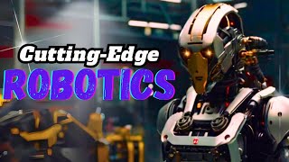 Exploring the Future: A Journey into Cutting-Edge Robotics | Unveiling the Power of Modern Machines!
