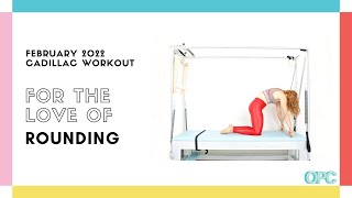 10 Min. Cadillac workout: For the Love of Rounding | Online Pilates Classes