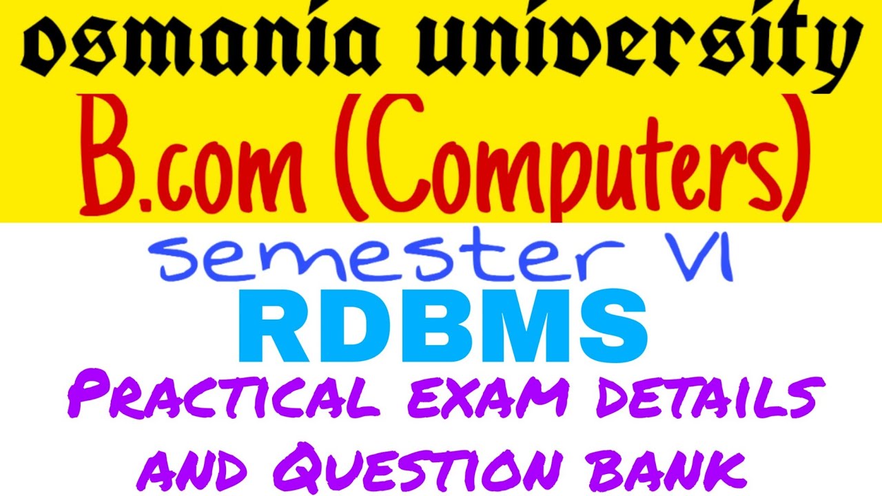 RDBMS Practical Exam Details And Question Bank For Bcom Osmania ...