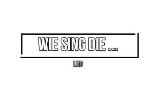 Wie sing die Lied - Waar ek gaan is Hy by my