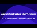 27. Azure Infrastructure with Terraform - Lab - Azure Web App - Connecting to Database