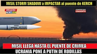 El misil Storm Shadow puede impactar el puente de Kerch desde Ucrania