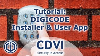 Tutorial: DIGICODE App for GALEO Keypad - Installers & Users | CDVI UK