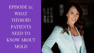 Mold and Thyroid | What Is Mold Illness? | How to Get Rid of Mold