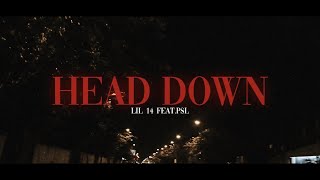 LIL 14 - HEAD DOWN Ft. P$L (OFFICIAL MUSIC VIDEO) 🐍