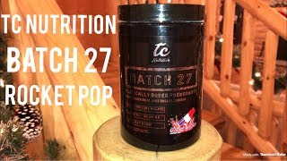 Honest Reviews: TC Nutrition Batch 27 - Rocket Pop (Pre-Workout Supplement Review)