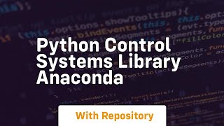 python control systems library anaconda
