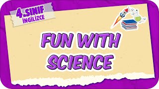 Fun With Science 📚 4.Sınıf İngilizce #2025