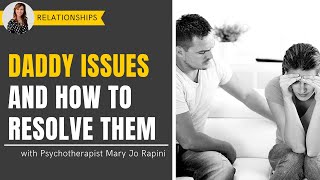 Daddy Issues and How to Resolve Them