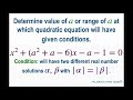 Find Value Of A For Quadratic Equation X^2 (a^2  A -6)x -a -1 =0 With Two Different Real Solutions