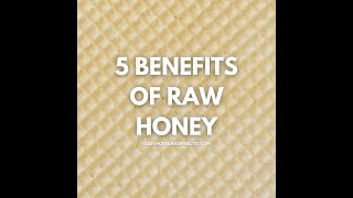 5 Benefits of Raw Honey