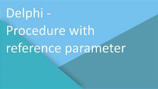 Delphi - Create a Procedure with a reference parameter