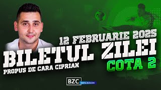 Biletul Zilei #COTA2 - 12.02.2025