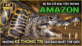 AMAZON HOANG DÃ | Bí Ẩn Khu Rừng Tử Thần - Giải Thích Miệng Quỷ Của Tự Nhiên #thegioidongvat