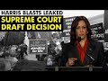 US Vice President Kamala Harris on Supreme Court draft decision on Abortion rights: How dare they!