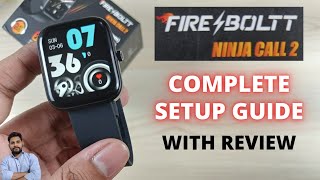 Fire-Boltt Ninja Call 2 : Full Setup Guide With Review