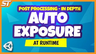 AUTO EXPOSURE Secrets at RUNTIME in Unity (Post Processing Tutorial)