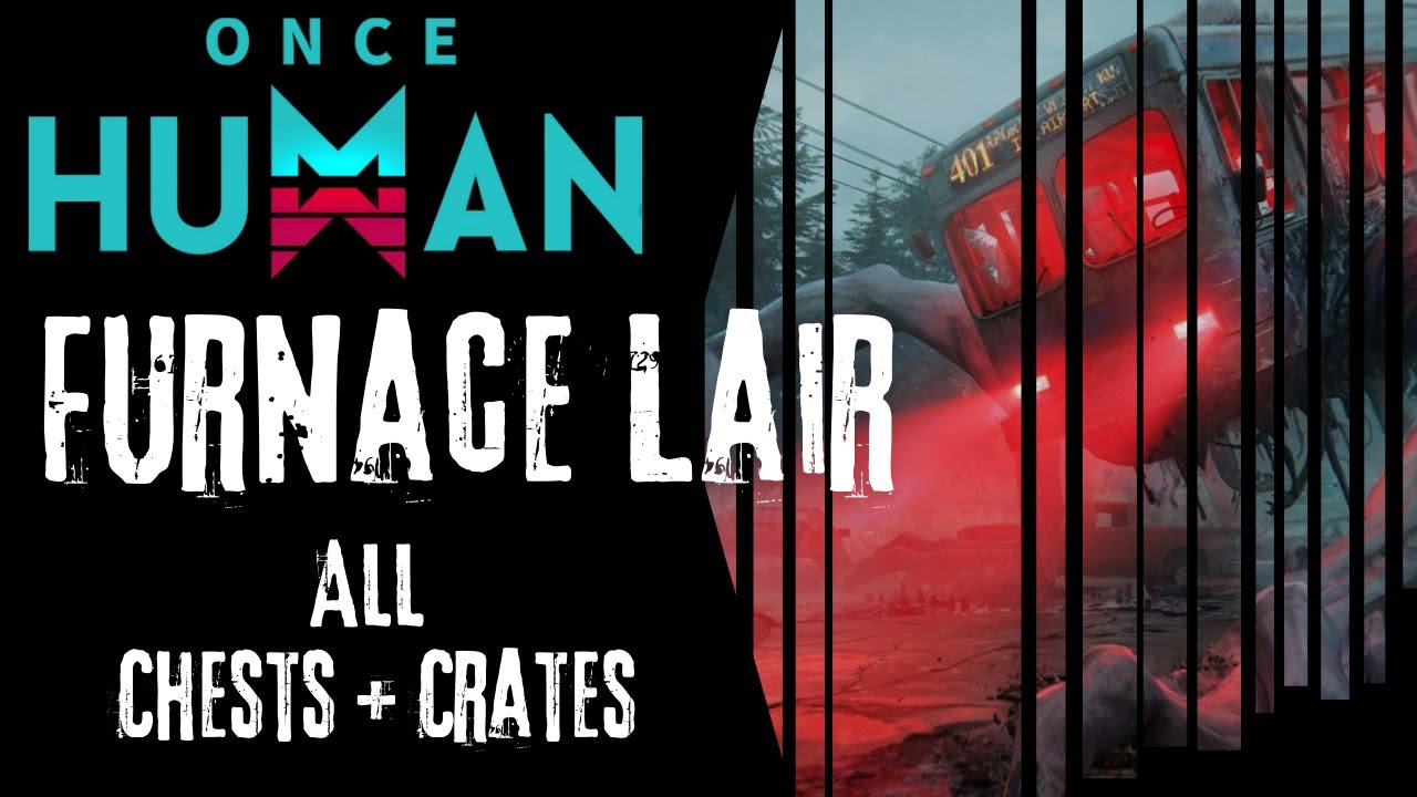 Furnace Lair Guide: Mystical Crates And Rift Anchor - Once Human ...