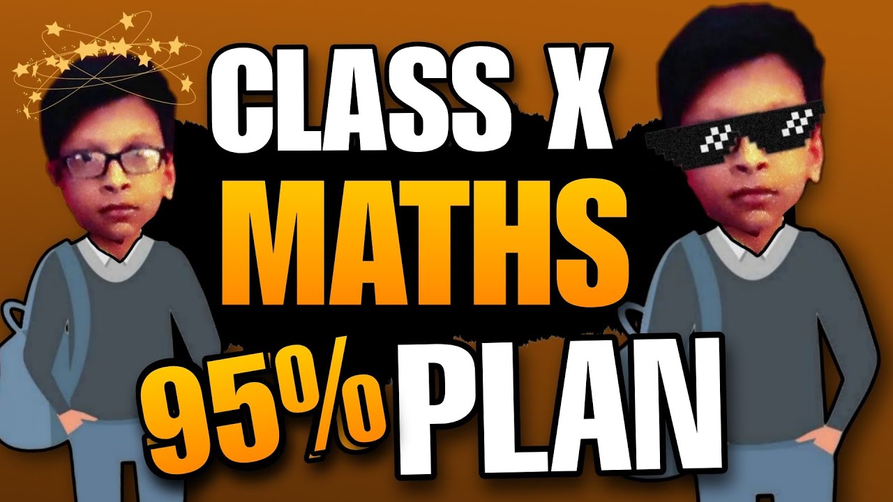 Class 10 - How To Score 95% In Class 10? How To Start Class 10 Maths ...