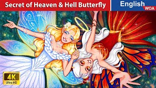 Secret of Heaven & Hell Butterfly 🦋 Princess Story 👰🌛 Fairy Tales in English @WOAFairyTalesEnglish