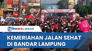 Ribuan Warga Ikuti Jalan Sehat dalam Rangka HUT Bandar Lampung ke-341, Doorprize 1 Unit Rumah