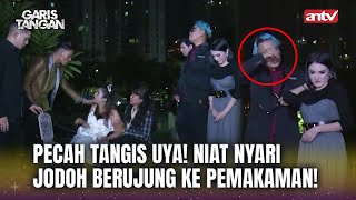 HISTERIS! UYA SAMPE GAK KUAT NAHAN TANGIS! Garis Tangan ANTV Eps 64 (FULL)